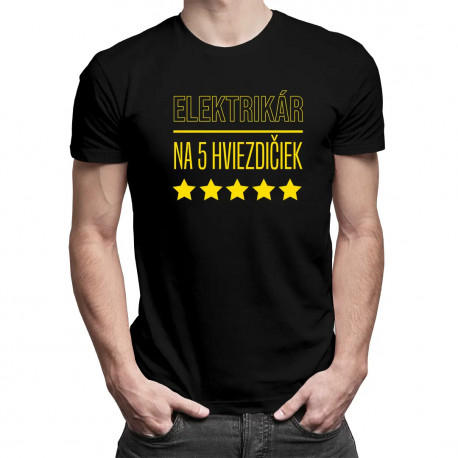 Elektrikár na 5 hviezdičiek - pánske tričko s potlačou