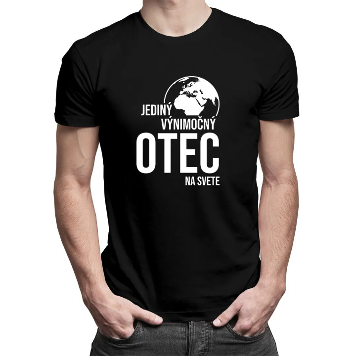 Jediný výnimočný otec na svete - pánske tričko s potlačou