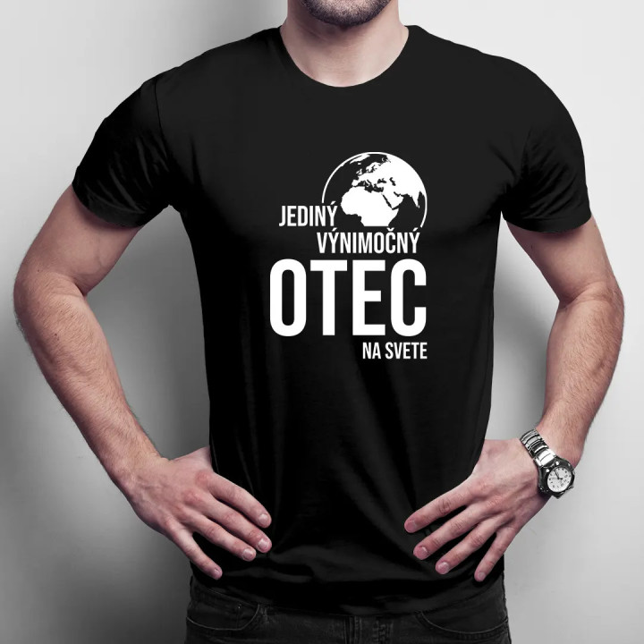 Jediný výnimočný otec na svete - pánske tričko s potlačou