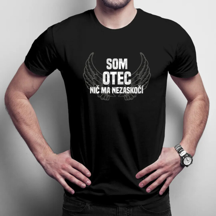 Som otec, nič ma nezaskočí - pánske tričko s potlačou