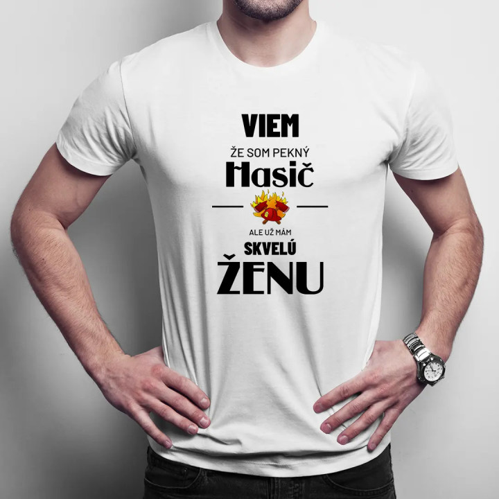 Viem, že som pekný hasič - pánske tričko s potlačou