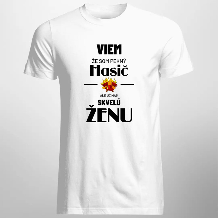 Viem, že som pekný hasič - pánske tričko s potlačou