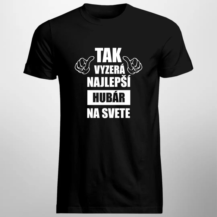Tak vyzerá najlepší hubár na svete - pánske tričko s potlačou