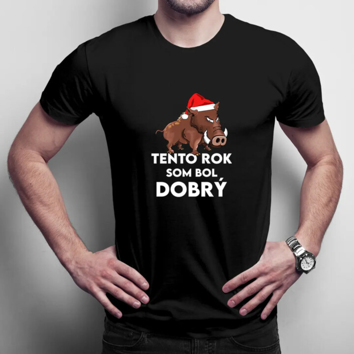Tento rok som bol dobrý - pánske tričko s potlačou