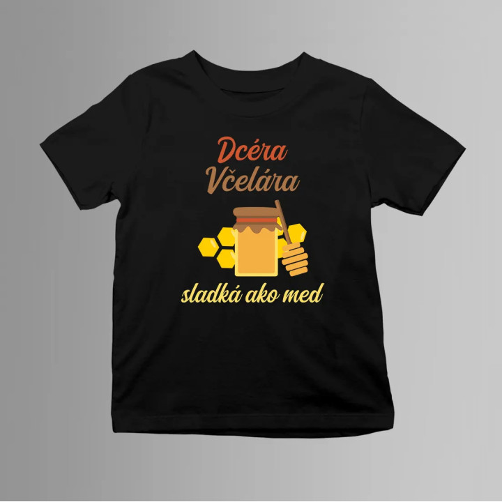 Dcéra včelára sladká ako med - detské tričko s potlačou