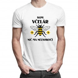 Som včelár, nič ma nezaskočí - pánske tričko s potlačou