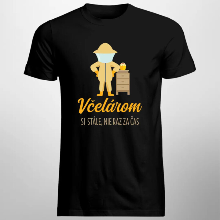 Včelárom si stále, nie raz za čas - pánske tričko s potlačou