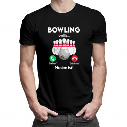 Bowling volá, musím ísť - pánske tričko s potlačou