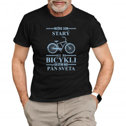 Možno som starý, ale na bicykli sa cítim ako pán sveta - pánske tričko s potlačou