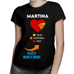 meno + káva + hobby + meno - dámske tričko s potlačou - personalizovaný produkt