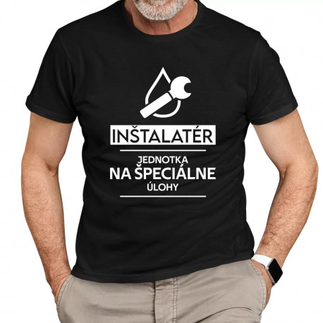 Inštalatér - jednotka na špeciálne úlohy - pánske tričko s potlačou