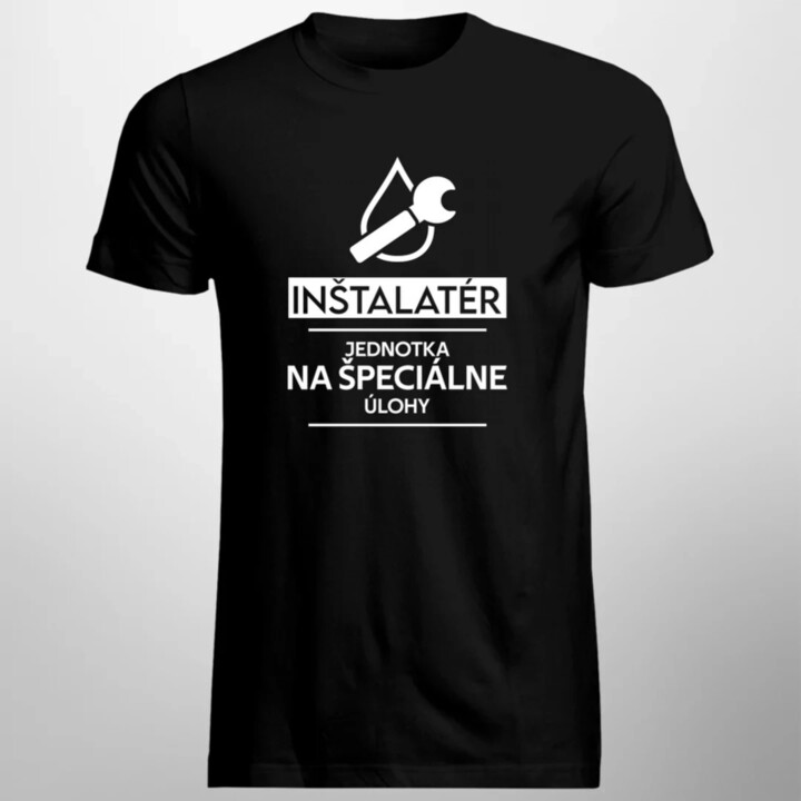 Inštalatér - jednotka na špeciálne úlohy - pánske tričko s potlačou
