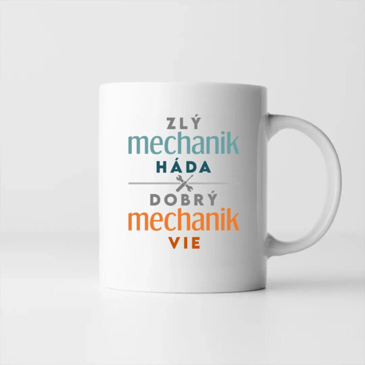 Zlý mechanik háda, dobrý mechanik vie - keramický hrnček s potlačou
