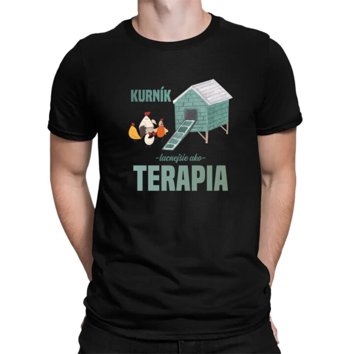 Kurník - lacnejšie ako terapia - pánske tričko s potlačou