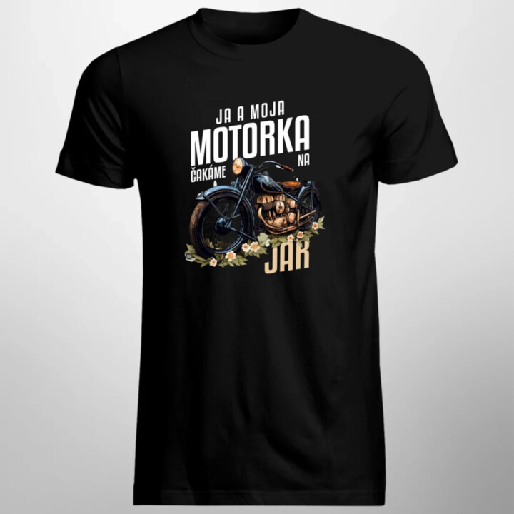Ja a moja motorka čakáme na jar - pánske tričko s potlačou