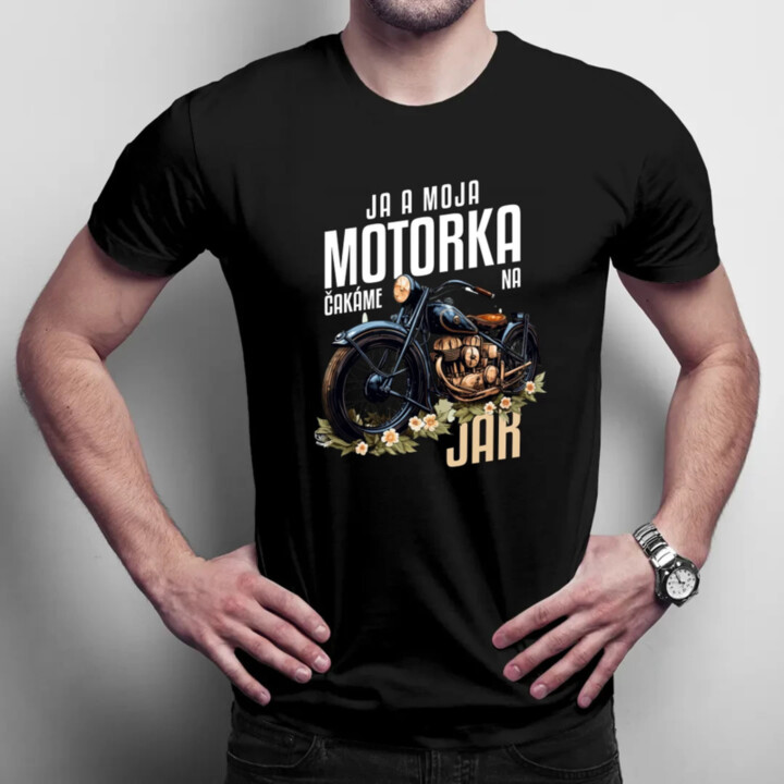 Ja a moja motorka čakáme na jar - pánske tričko s potlačou