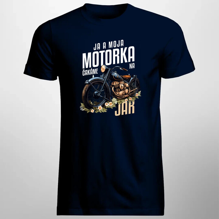 Ja a moja motorka čakáme na jar - pánske tričko s potlačou