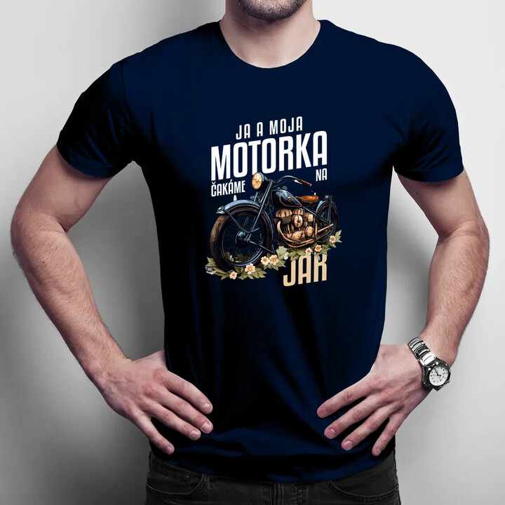 Ja a moja motorka čakáme na jar - pánske tričko s potlačou