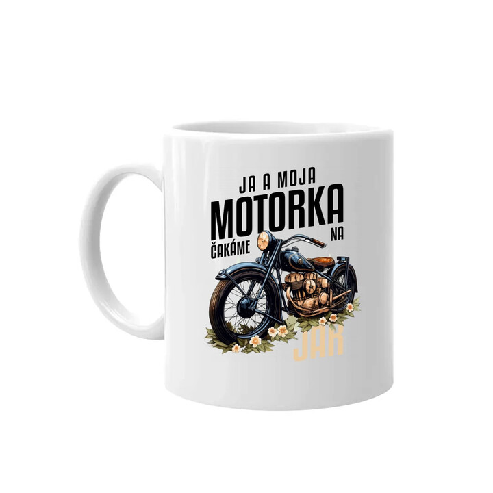 Ja a moja motorka čakáme na jar - keramický hrnček s potlačou