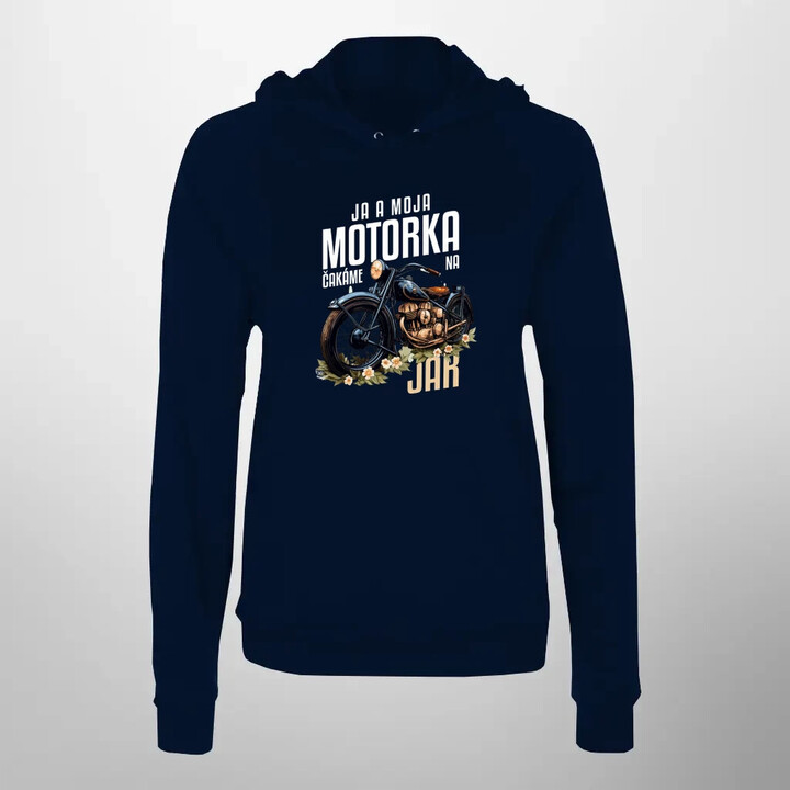 Ja a moja motorka čakáme na jar  - dámska mikina s potlačou