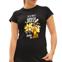 Ja a moje včely čakáme na jar - dámske tričko s potlačou