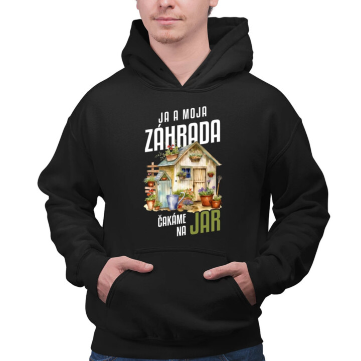 Ja a moja záhrada čakáme na jar  - pánska mikina s potlačou