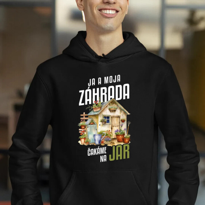 Ja a moja záhrada čakáme na jar  - pánska mikina s potlačou