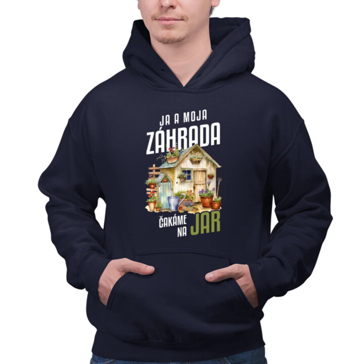 Ja a moja záhrada čakáme na jar  - pánska mikina s potlačou