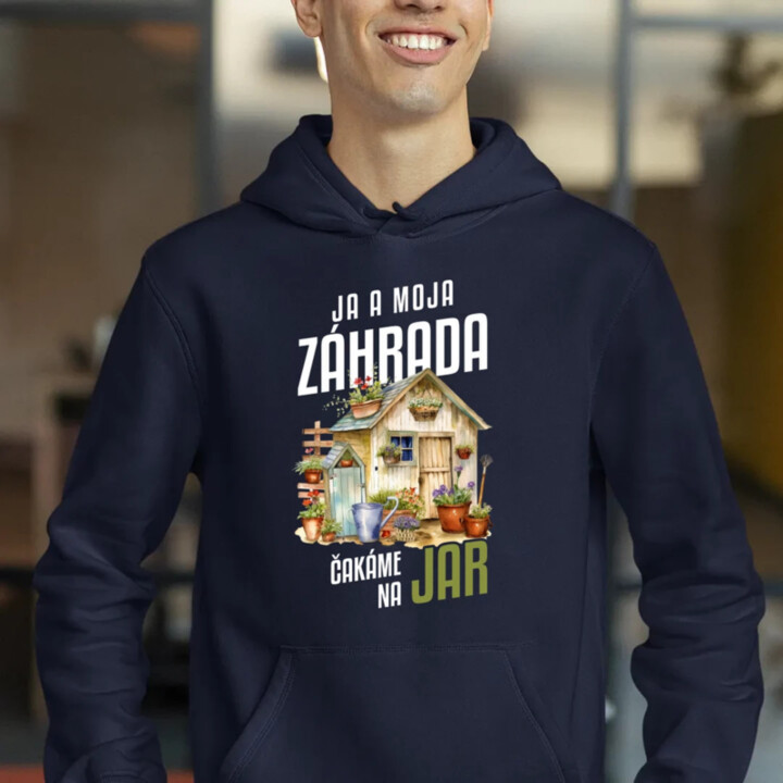 Ja a moja záhrada čakáme na jar  - pánska mikina s potlačou