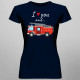 I love you and hasičské auto - dámske tričko s potlačou