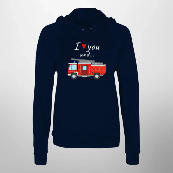 I love you and hasičské auto  - dámska mikina s potlačou