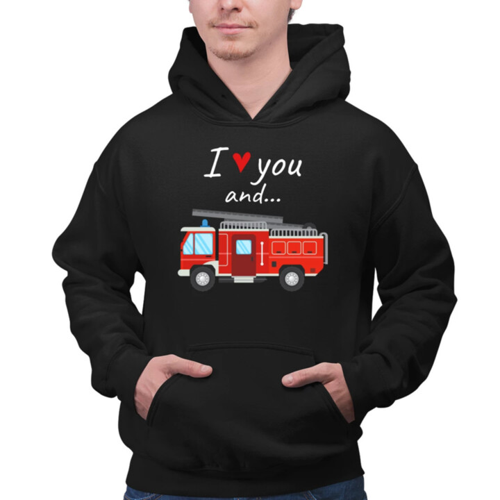 I love you and hasičské auto  - pánska mikina s potlačou