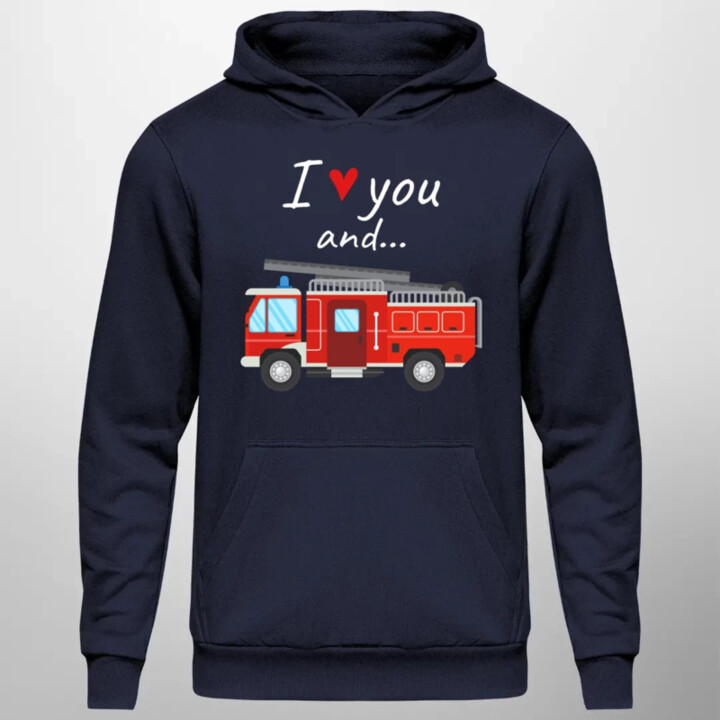 I love you and hasičské auto  - pánska mikina s potlačou