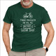 Tvrdo pracujem, aby mal môj Bicykel slušný život - pánske tričko s potlačou