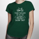 Tvrdo pracujem, aby mal môj Bicykel slušný život - dámske tričko s potlačou