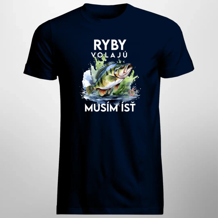Ryby volajú, musím ísť - verzia 3 - pánske tričko s potlačou