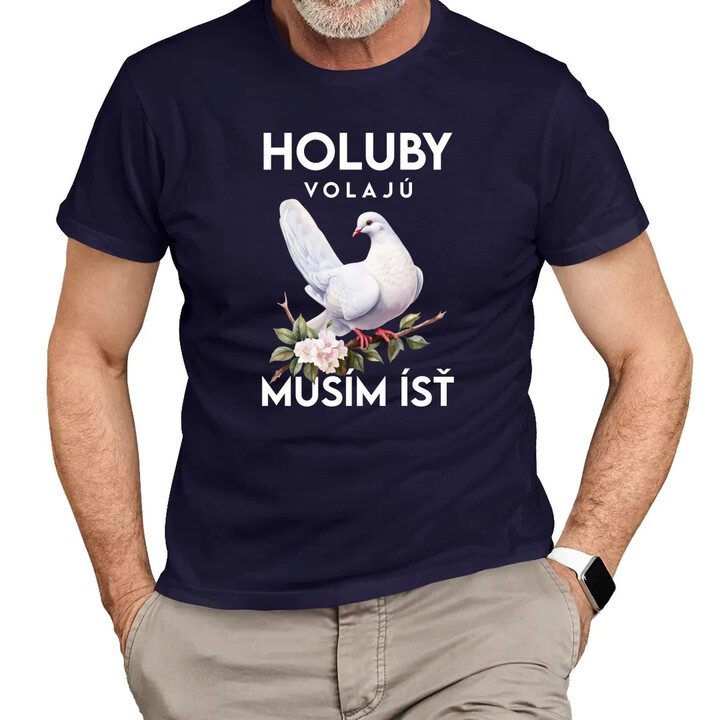 Holuby volajú, musím ísť - verzia 2 - pánske tričko s potlačou
