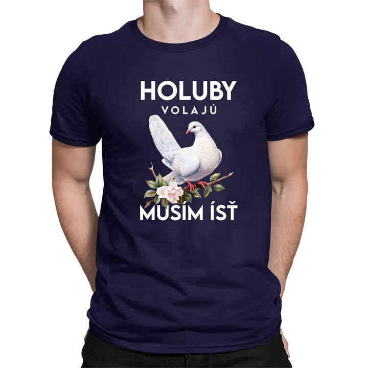 Holuby volajú, musím ísť - verzia 2 - pánske tričko s potlačou