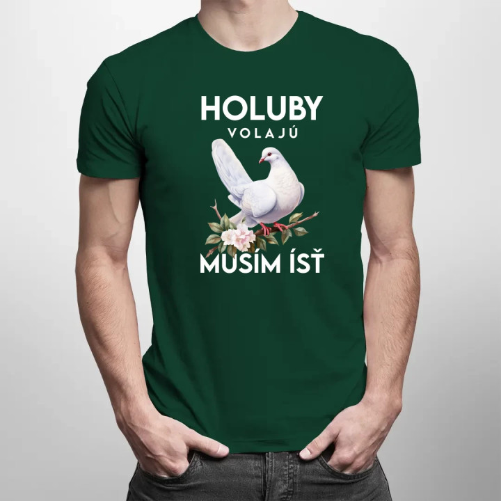 Holuby volajú, musím ísť - verzia 2 - pánske tričko s potlačou