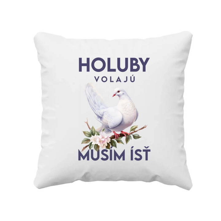 Holuby volajú, musím ísť - verzia 2 - vankúš s potlačou