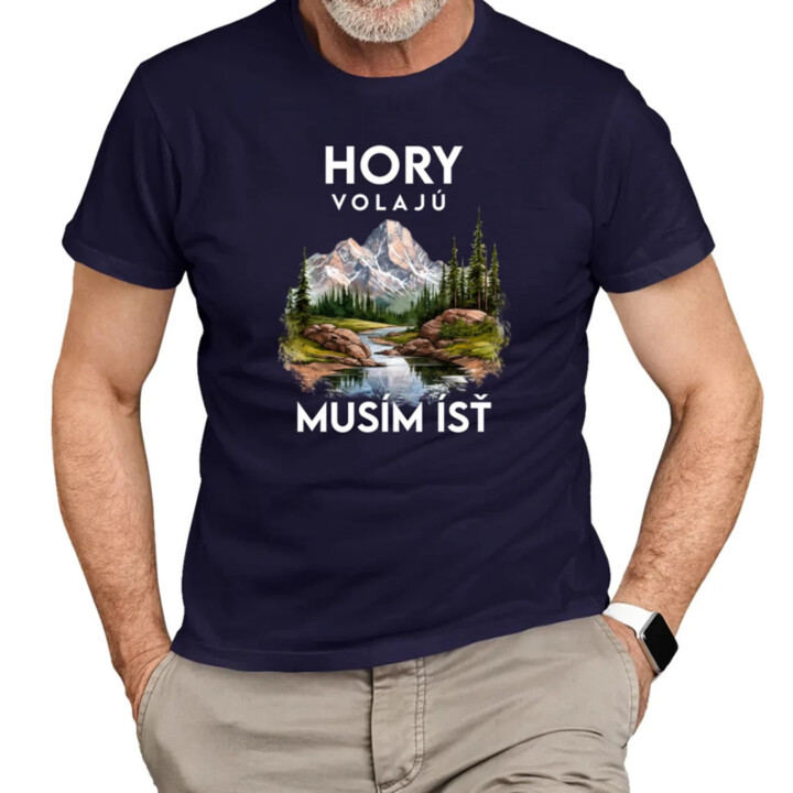 Hory volajú, musím ísť  - verzia 3 - pánske tričko s potlačou