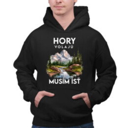 Hory volajú, musím ísť  - verzia 3  - pánska mikina s potlačou