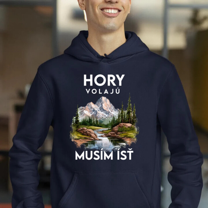 Hory volajú, musím ísť  - verzia 3  - pánska mikina s potlačou