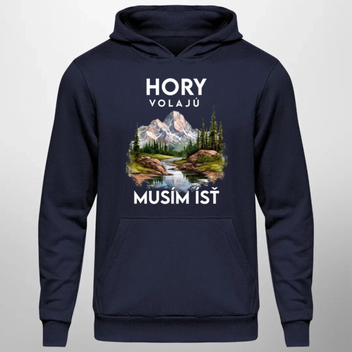 Hory volajú, musím ísť  - verzia 3  - pánska mikina s potlačou