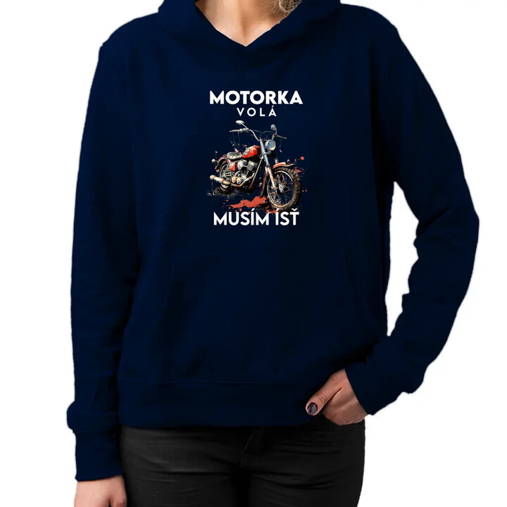 Motorka volá, musím ísť - verzia 2  - dámska mikina s potlačou