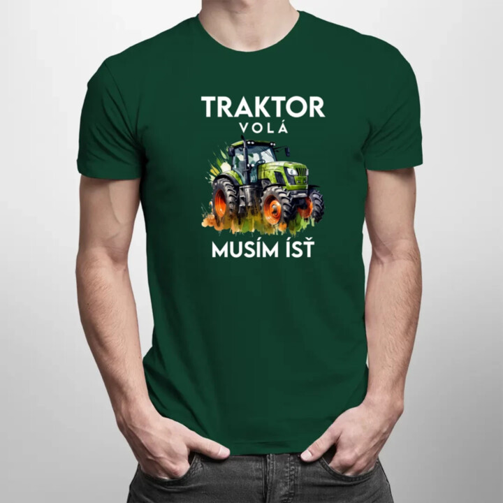 Traktor volá, musím ísť  - verzia 2 - pánske tričko s potlačou