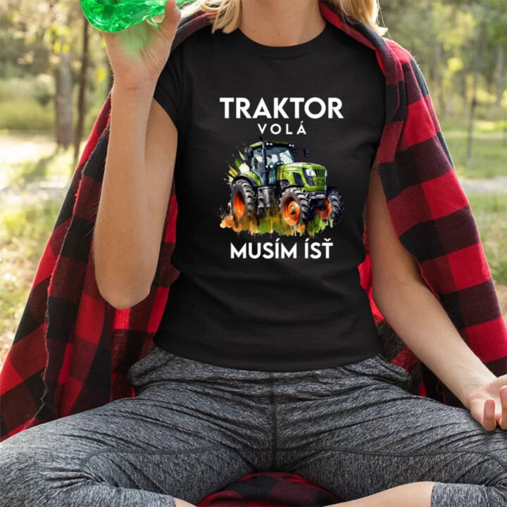 Traktor volá, musím ísť  - verzia 2 - dámske tričko s potlačou