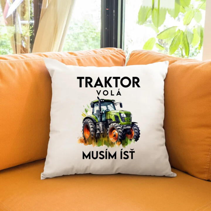 Traktor volá, musím ísť  - verzia 2 - vankúš s potlačou