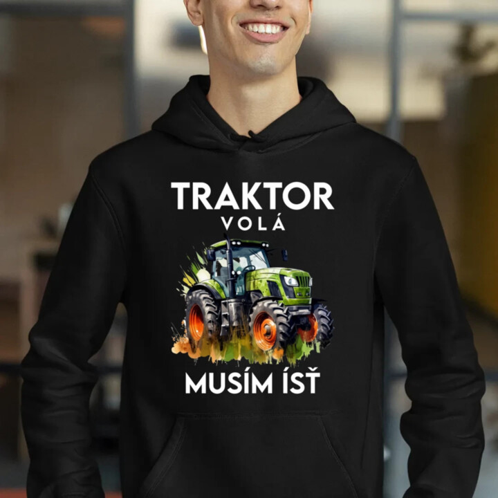Traktor volá, musím ísť  - verzia 2  - pánska mikina s potlačou