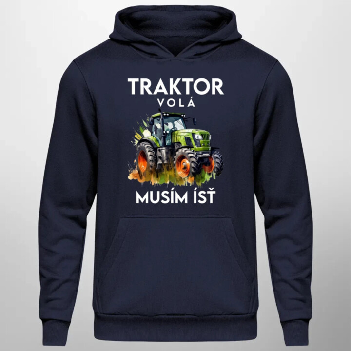 Traktor volá, musím ísť  - verzia 2  - pánska mikina s potlačou